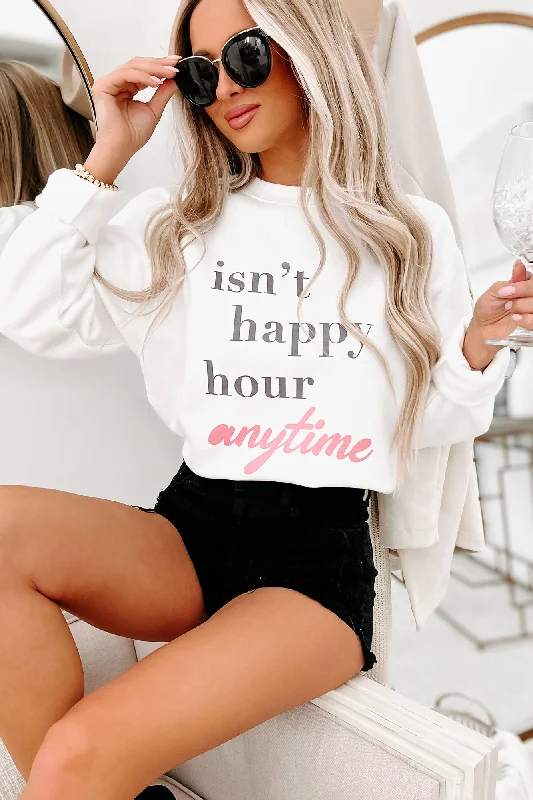 ""Isn't Happy Hour Anytime"" Graphic - Multiple Shirt Options (White) - Print On Demand